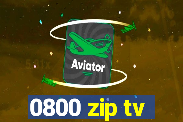 0800 zip tv