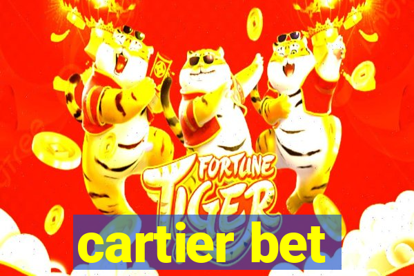 cartier bet