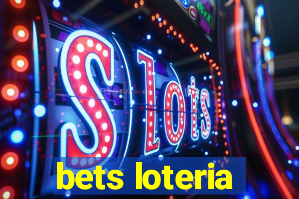 bets loteria