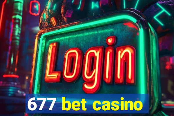 677 bet casino