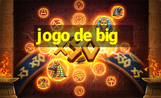 jogo de big