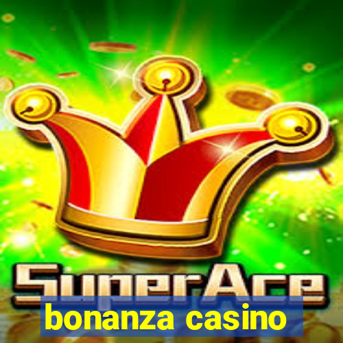 bonanza casino