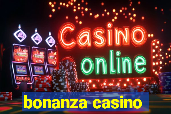 bonanza casino