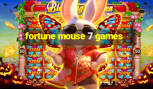 fortune mouse 7 games