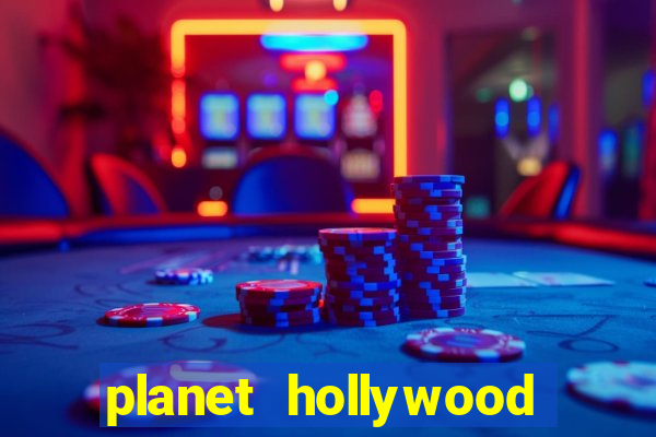 planet hollywood casino resort