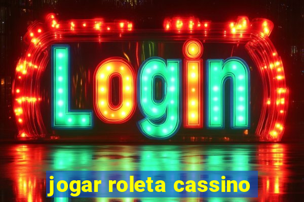 jogar roleta cassino