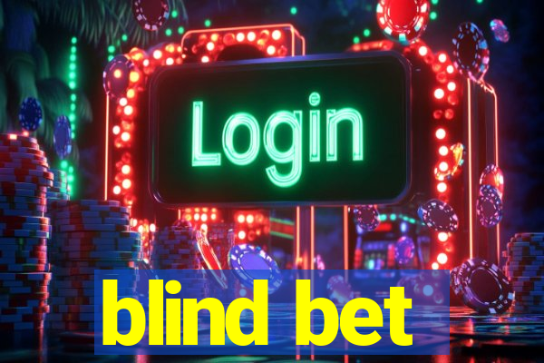 blind bet