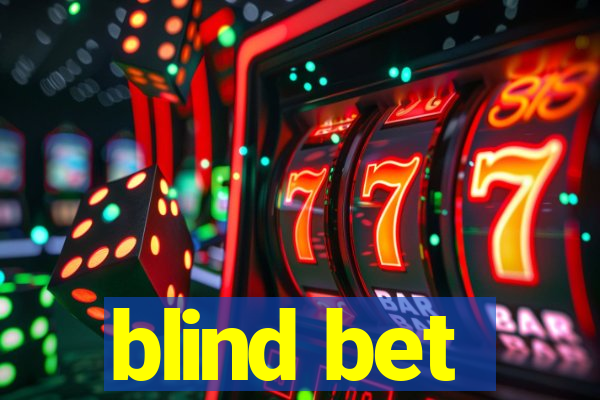 blind bet