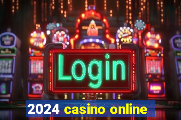 2024 casino online