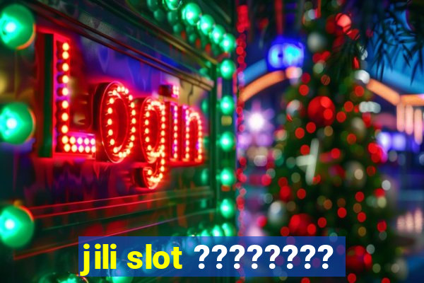 jili slot ????????