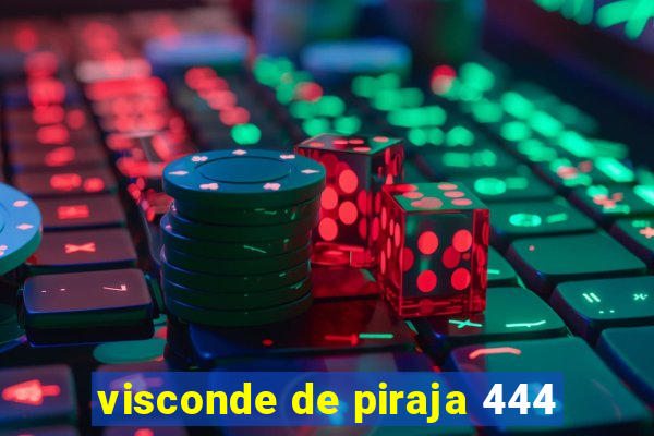 visconde de piraja 444