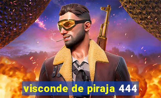 visconde de piraja 444