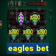 eagles bet