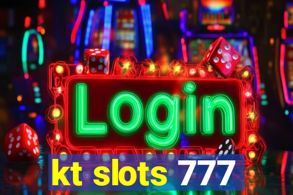 kt slots 777