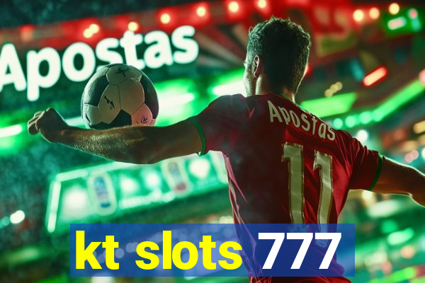 kt slots 777