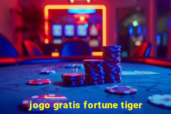 jogo gratis fortune tiger