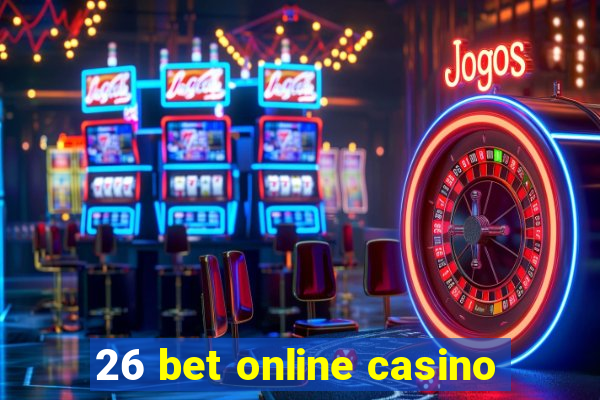 26 bet online casino