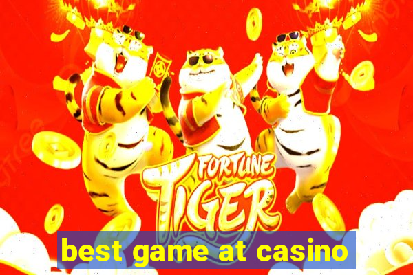 best game at casino