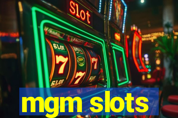 mgm slots