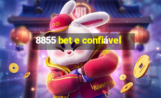 8855 bet e confiável