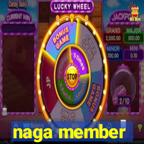 naga member