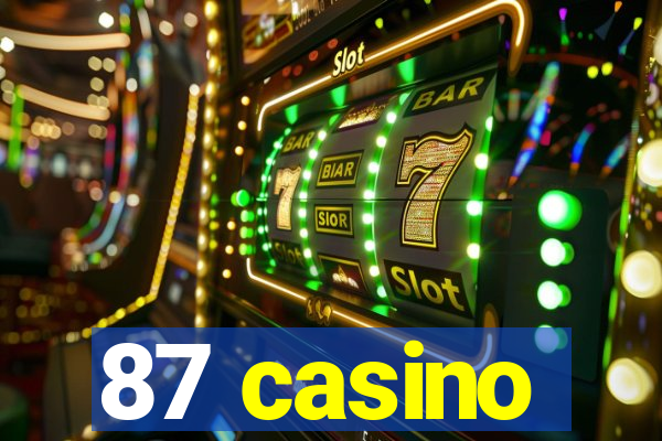 87 casino