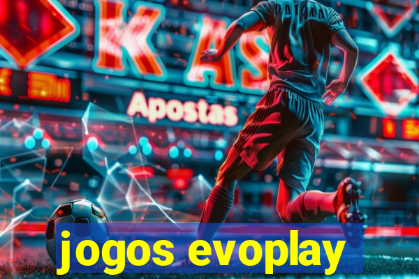 jogos evoplay