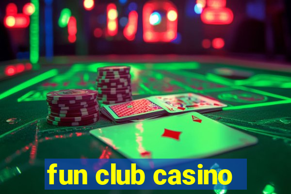 fun club casino