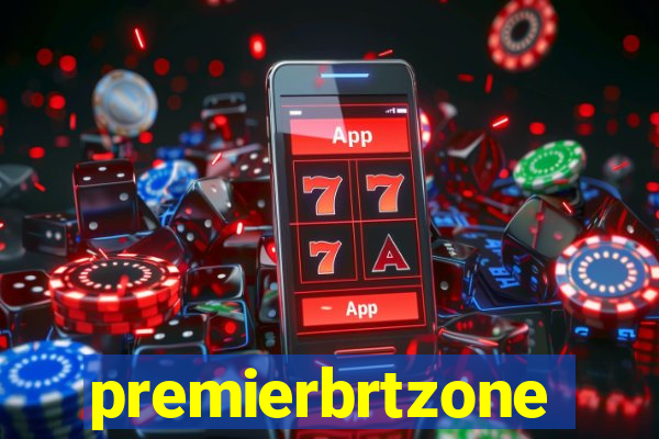 premierbrtzone