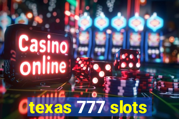 texas 777 slots