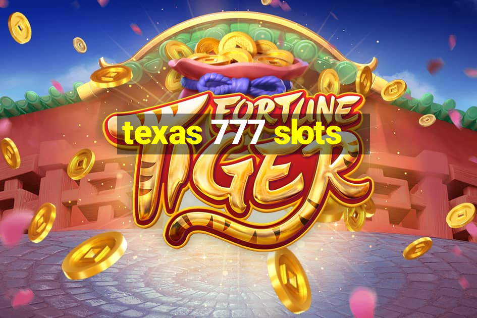 texas 777 slots