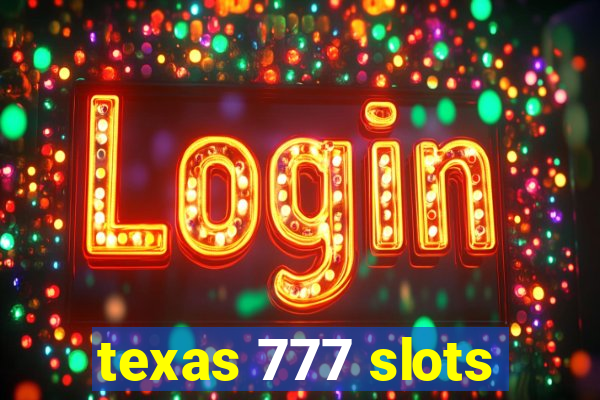 texas 777 slots