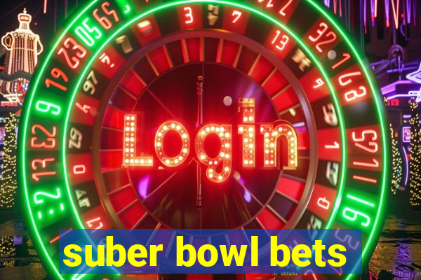 suber bowl bets