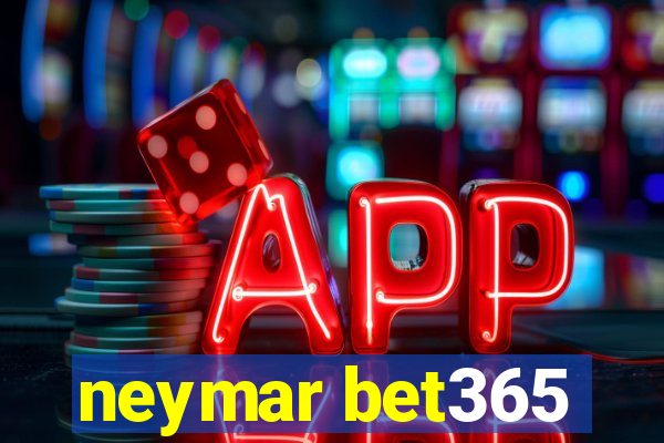 neymar bet365