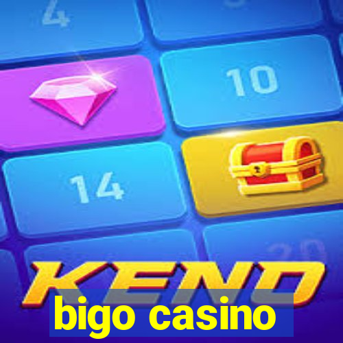 bigo casino