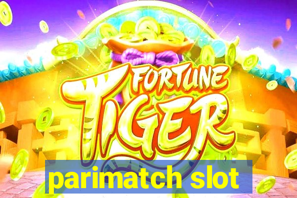 parimatch slot