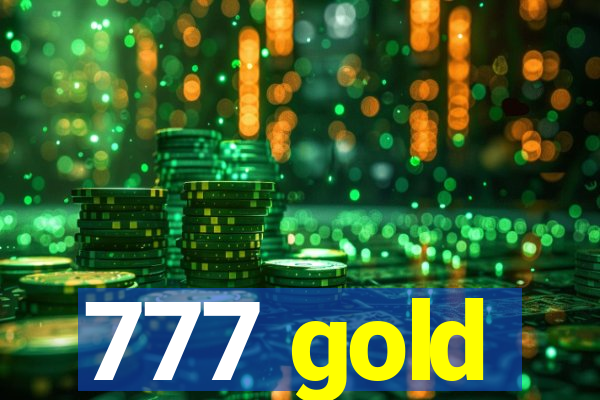 777 gold