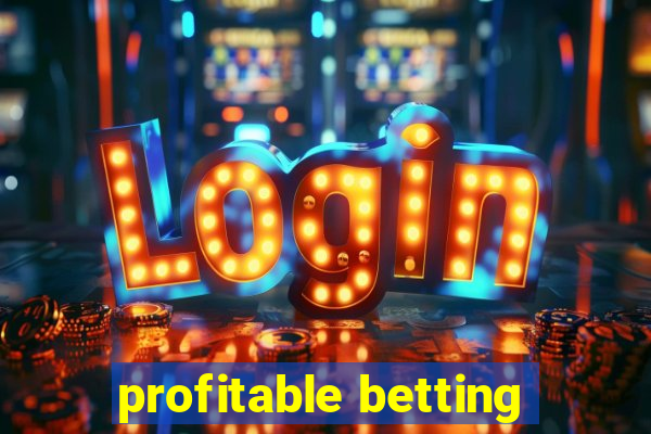 profitable betting