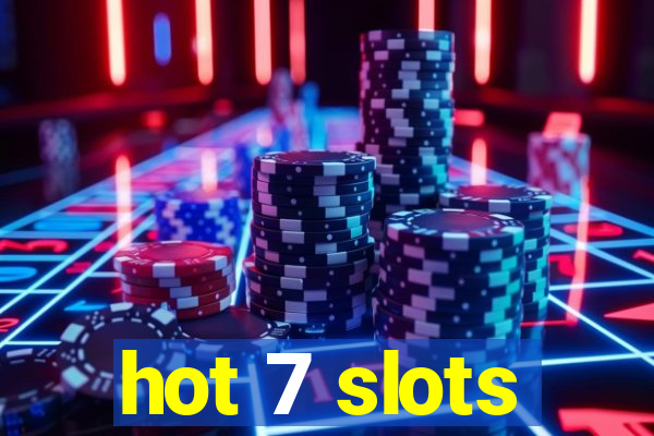 hot 7 slots