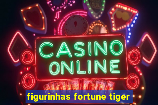 figurinhas fortune tiger