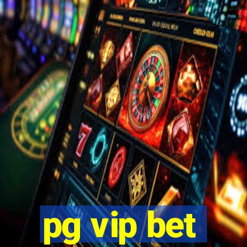 pg vip bet