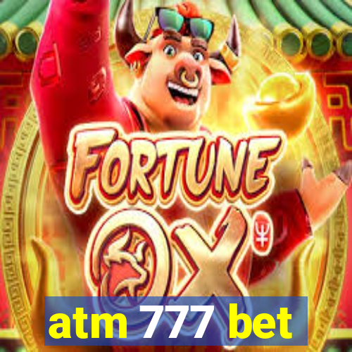 atm 777 bet