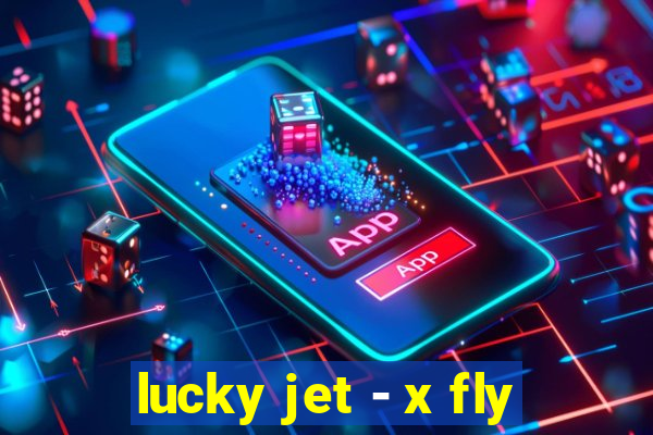 lucky jet - x fly