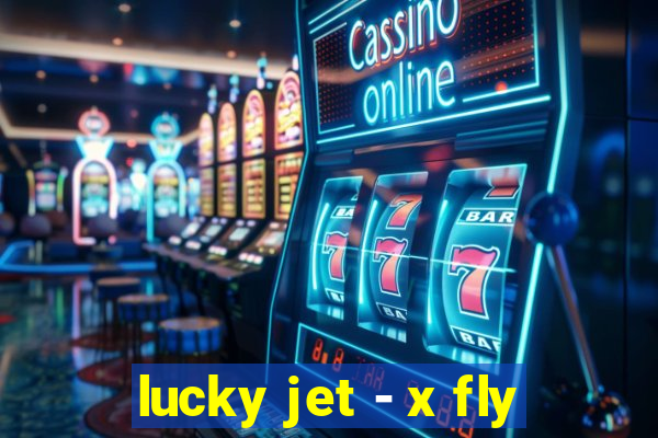 lucky jet - x fly