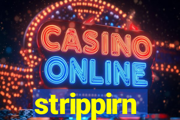 strippirn