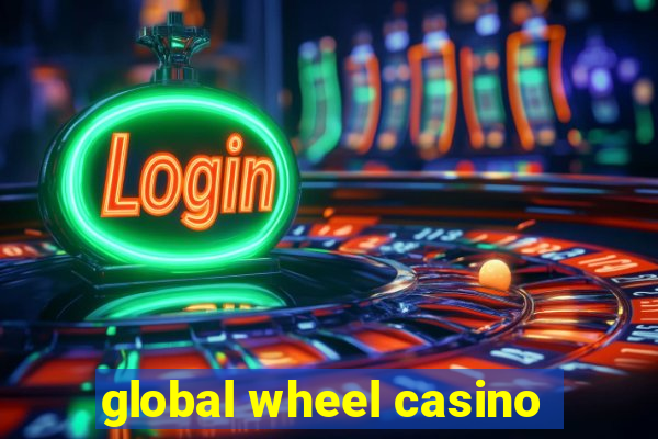 global wheel casino