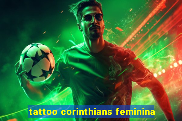 tattoo corinthians feminina