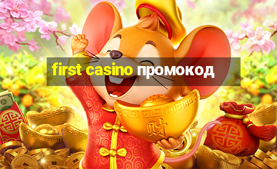 first casino промокод