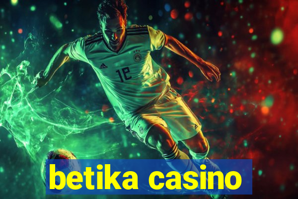 betika casino