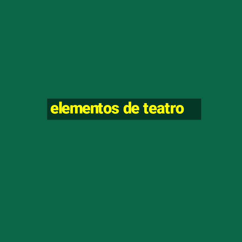 elementos de teatro